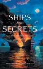Ships and Secrets By Bhat Boy Cover Image