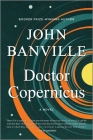 Doctor Copernicus By John Banville Cover Image