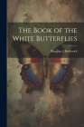 The Book of the White Butterflies Cover Image