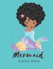 Mermaid Puzzle Book: Connect The Dots Puzzles - 30 Pages - Paperback - Made In USA - Size 8.5 x 11 - For Children By The Sirena Aqua Publishing Cover Image