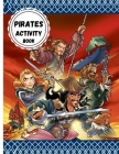 Pirates Activity Book: The Easy and Relaxing Memory Activity Book for Adults, coloring mandalas, sudoku, crossword, mazes and More! - ( pirat Cover Image