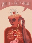 Anxiety Is Really Strange By Steve Haines, Sophie Standing (Illustrator) Cover Image