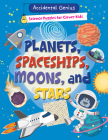 Planets, Spaceships, Moons, and Stars By Alix Wood Cover Image