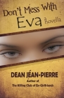 Don't Mess With Eva By Dean Jéan-Pierre Cover Image
