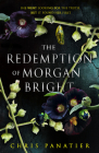 The Redemption of Morgan Bright By Chris Panatier Cover Image