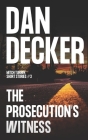 The Prosecution's Witness By Dan Decker Cover Image