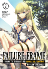 Failure Frame: I Became the Strongest and Annihilated Everything With Low-Level Spells (Light Novel) Vol. 2 By Kaoru Shinozaki Cover Image