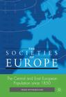 The Central and East European Population Since 1850 (Societies of Europe) By F. Rothenbacher Cover Image