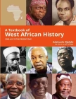 A Textbook of West African History By Adekunle Ojelabi Cover Image