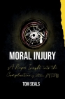 Moral Injury: A Deeper Insight into the Intricacies of PTSD Among Veterans Cover Image