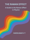 The Raman Effect: A Guide to the Raman Effect in Physics Cover Image