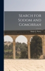 Search for Sodom and Gomorrah By Ralph E. 1909- Baney (Created by) Cover Image