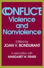 Conflict: Violence and Nonviolence By Margaret Fisher (Editor) Cover Image
