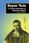 Bayes' Rule: A Tutorial Introduction to Bayesian Analysis Cover Image