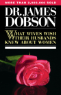 What Wives Wish Their Husbands Knew about Women By James C. Dobson Cover Image