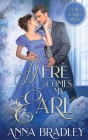 Here Comes My Earl By Anna Bradley Cover Image