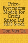 Price-Forecasting Models for Credit Saison Ltd 8253 Stock Cover Image