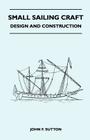 Small Sailing Craft - Design and Construction Cover Image