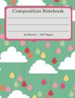 Composition Notebook: Rain Clouds Composition Book (100 Pages 50 Sheets) Cover Image