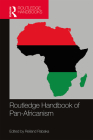 Routledge Handbook of Pan-Africanism By Reiland Rabaka (Editor) Cover Image