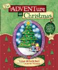 The Adventure of Christmas: Helping Children Find Jesus in Our Holiday Traditions Cover Image