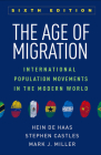 The Age of Migration: International Population Movements in the Modern World Cover Image