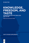 Knowledge, Freedom, and Taste: Internationaler Kant-Preis 2024: Paul Guyer By Konstantin Pollok (Editor) Cover Image