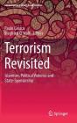Terrorism Revisited: Islamism, Political Violence and State-Sponsorship (Contemporary South Asian Studies) By Paulo Casaca (Editor), Siegfried O. Wolf (Editor) Cover Image