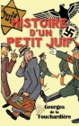 Histoire d'un petit juif By Georges de la Fouchardière Cover Image