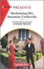 Reclaiming His Runaway Cinderella By Annie West Cover Image