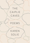 The Caiplie Caves: Poems Cover Image
