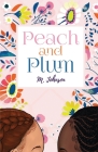 Peach and Plum By M. Johnson Cover Image