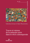 Traces Et Ratures de la Mémoire Juive Dans Le Récit Contemporain By Alain Cullière (Editor), Valentina Litvan (Editor), Claire Placial (Editor) Cover Image