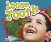 Loose Tooth (Healthy Teeth) By Mari Schuh Cover Image