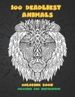 100 Deadliest Animals - Coloring Book - Relaxing and Inspiration By Emmeline Jenkins Cover Image