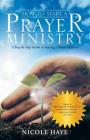 How to Start a Prayer Ministry: A Step by Step Guide to Starting a Prayer Ministry By Nicole Haye Cover Image
