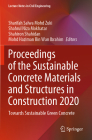 Proceedings of the Sustainable Concrete Materials and Structures in Construction 2020: Towards Sustainable Green Concrete (Lecture Notes in Civil Engineering #157) By Sharifah Salwa Mohd Zuki (Editor), Shahrul Niza Mokhatar (Editor), Shahiron Shahidan (Editor) Cover Image