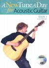 A New Tune a Day - Acoustic Guitar, Book 1 [With CD] By John Blackwell Cover Image