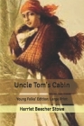 Uncle Tom's Cabin: Large Print By Harriet Beecher Stowe Cover Image