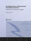 Configurations of Sentential Complementation: Perspectives from Romance Languages (Routledge Leading Linguists) Cover Image