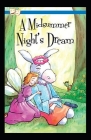 A Midsummer Night's Dream: A shakespeare's classic illustrated edition By William Shakespeare Cover Image