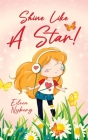 Shine Like a Star!: Christian Story Book for Girls By Eileen Nyberg Cover Image