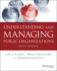 Understanding and Managing Public Organizations (Essential Texts for Nonprofit and Public Leadership and Mana) Cover Image
