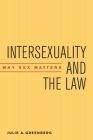 Intersexuality and the Law: Why Sex Matters Cover Image