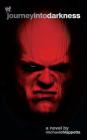 Journey Into Darkness: The Unauthorized History of Kane (WWE) Cover Image