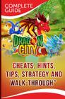 Dragon City Complete Guide: Cheats, Hints, Tips, Strategy and Walk-Through By Maple Tree Books Cover Image