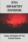 9th Infantry Division: Order Of Battle Of The United States: Vietnam War Stories By Shaquana Merel Cover Image