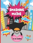 Smashing Maths: A Teaching Assistant Handbook For TAs Who Feel Left Behind In Maths Lessons By Ta in Control Cover Image