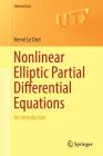 Nonlinear Elliptic Partial Differential Equations: An Introduction (Universitext) Cover Image