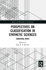 Perspectives on Classification in Synthetic Sciences: Unnatural Kinds (History and Philosophy of Technoscience) Cover Image